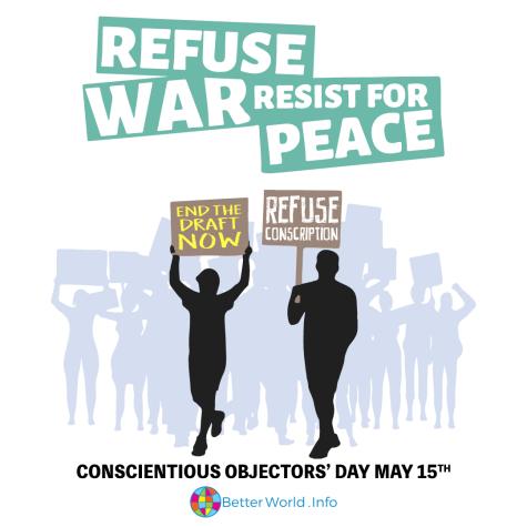 Graphic for International Conscientious Objection Day. Two men stand holding banners which say 'end the draft now' and 'refuse conscription'. Behind them are many other protesters in grey. The words 'Refuse war, resist for peace' are written above in green and white.