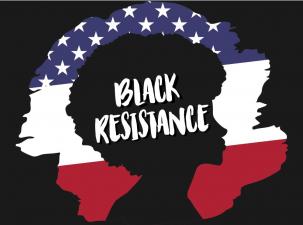 Silhouette of a person in front of the United States flag with the words Black Resistance