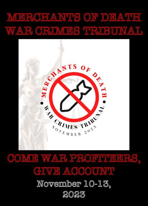 Poster for the Merchants of Death war crimes tribunal - A black poster with red letters reads 'Come war profiteers, give account' In the centre there is a white box with a picture of a missile with a large red line across it