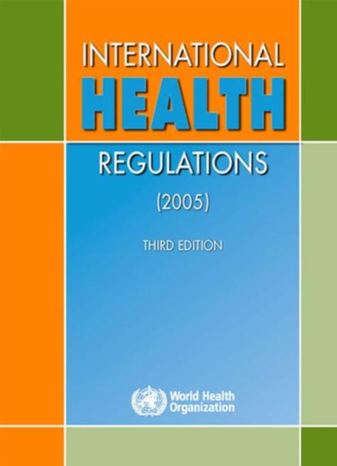 Front page of the International Health Regulations Third Edition by WHO. The cover is blue, orange, and green with white writing