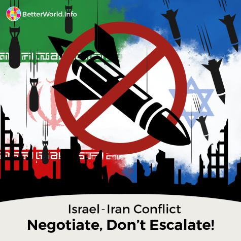 Israel–Iran conflict graphic created by Better World Info. The two flags of Israel and Iran are depicted with a no-bomb sign between them. Below the image are silhouetted broken buildings, the text at the bottom reads ‘Israel-Iran Conflict. Negotiate, Don’t Escalate!’
